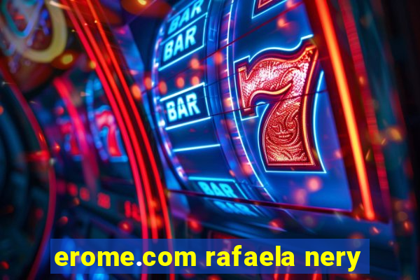 erome.com rafaela nery